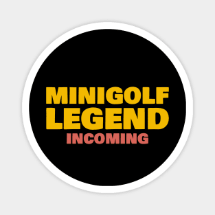 Minigolf Legend Incoming Magnet